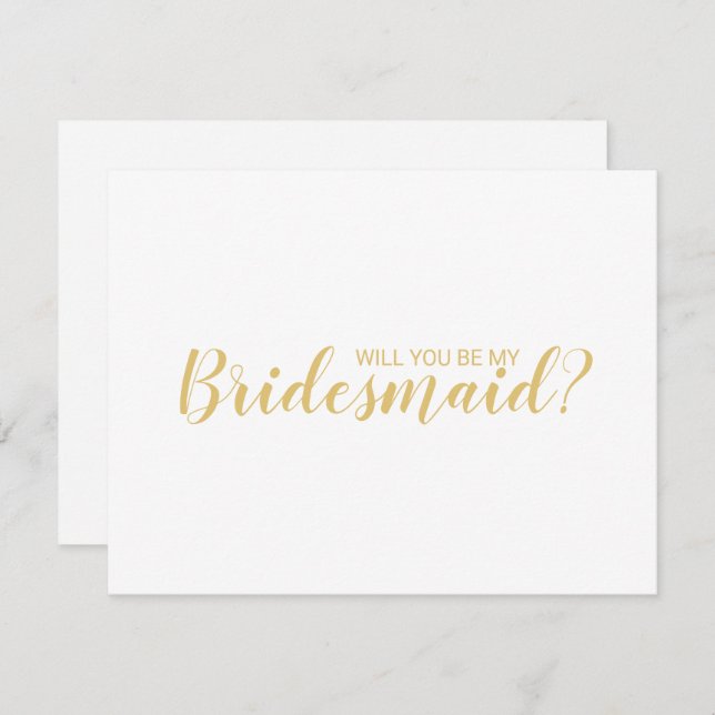 Will You Be My Bridesmaid? Modern Script Gold Invitation (Front/Back)