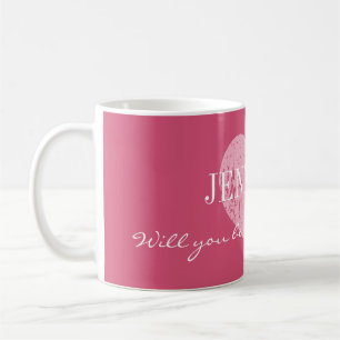Will you be my bridesmaid mug
