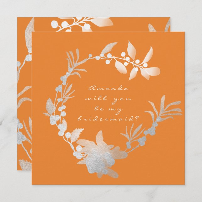 Will You Be My Bridesmaid Orange Silver Wreath Invitation (Front/Back)