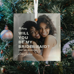 Will You Be My Bridesmaid? Photo Glass Tree Decoration