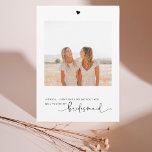 Will You Be My Bridesmaid Photo Proposal Card<br><div class="desc">Proposal photo card with the saying I can't say I do without you,  will you be my bridesmaid. Designed using modern calligraphy with swash accents and a tiny heart. The reverse side is blank for a personal message with a changeable sentiment. Kimberly Brett.</div>