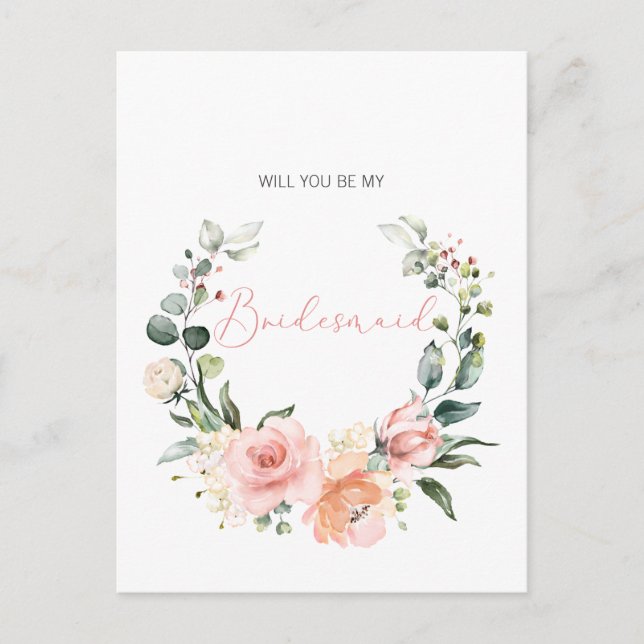 Will You Be My Bridesmaid Pink Script Floral Invitation Postcard (Front)