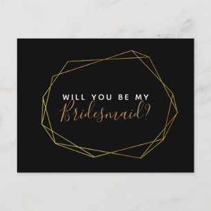 Will you be my bridesmaid postcard geometric black