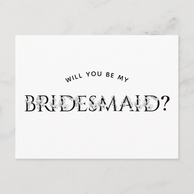"Will you be my bridesmaid?" proposal card (Front)