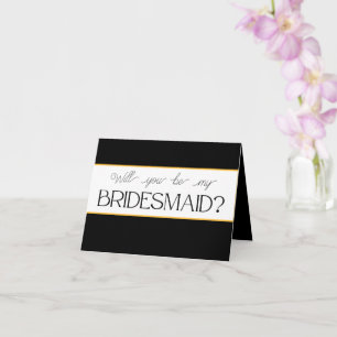 Will you be my Bridesmaid proposal card