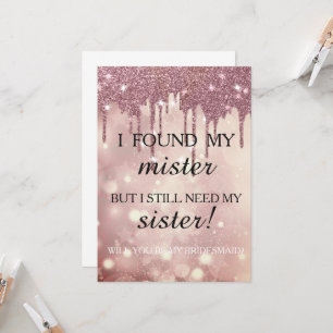 Will you be my bridesmaid? Rose Gold Dripping Invi Invitation