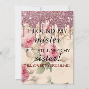 Will you be my bridesmaid? Rose Gold Dripping Invi Invitation