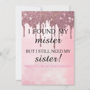 Will you be my bridesmaid? Rose Gold Dripping Invi Invitation