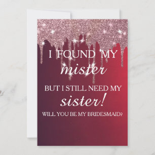 Will you be my bridesmaid? Rose Gold Dripping Invi Invitation