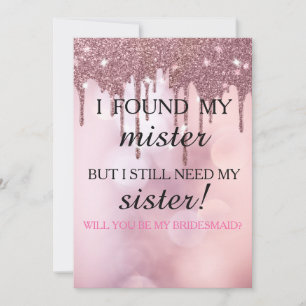 Will you be my bridesmaid? Rose Gold Dripping Invi Invitation