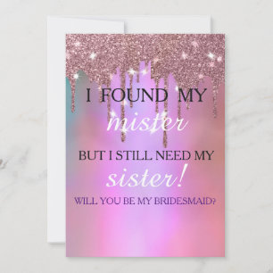 Will you be my bridesmaid? Rose Gold Dripping Invi Invitation
