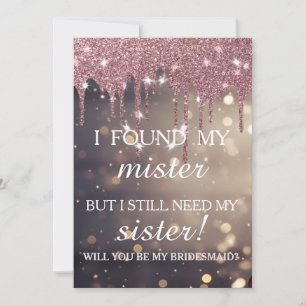Will you be my bridesmaid? Rose Gold Dripping Invitation