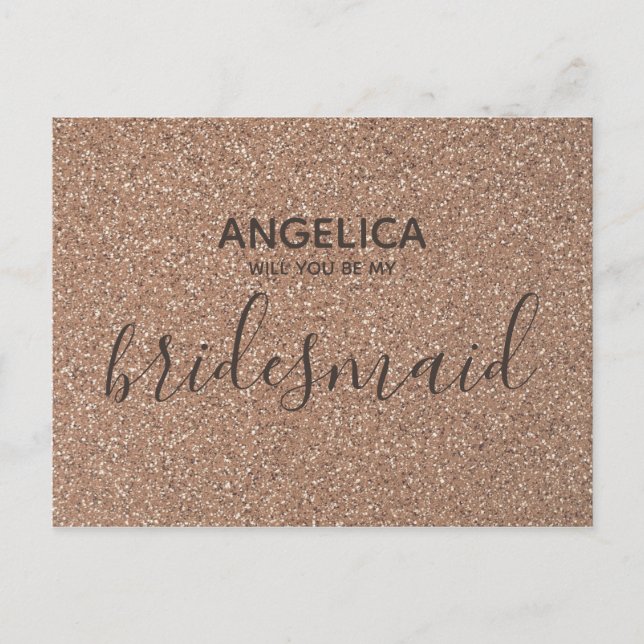 Will you be my bridesmaid Rose Gold Glitter Script Invitation Postcard (Front)