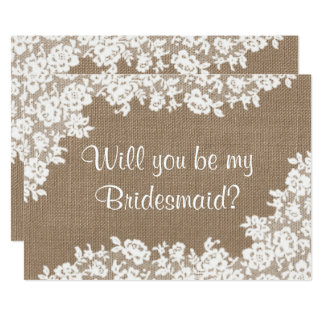 Will You Be My Bridesmaid? Rustic Burlap & Lace 13 Cm X 18 Cm Invitation Card