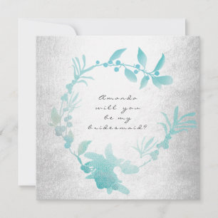 Will You Be My Bridesmaid Silver Tiffany  Wreath Invitation