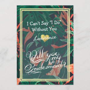 Will You Be My Bridesmaid Tropical Floral Gold Invitation
