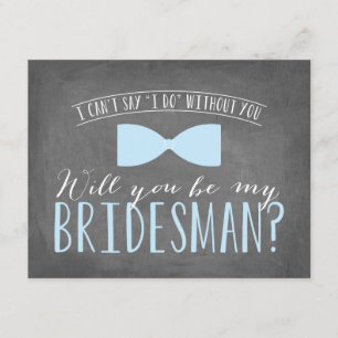 Will you be my BRIDESMAN? Invitation