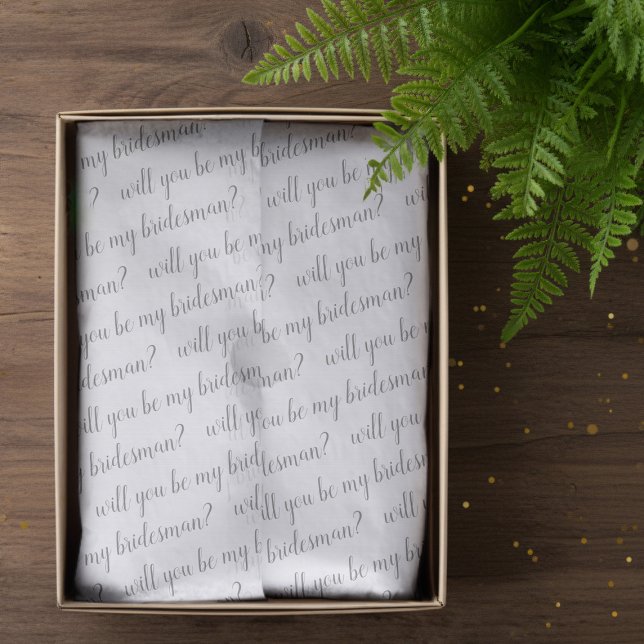 Will You Be My Bridesman Proposal Tissue Paper (Will you be my bridesman tissue paper to wrap your Bridesman proposal gifts )
