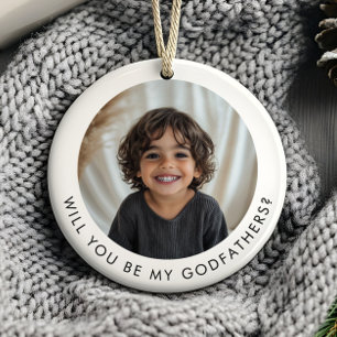 Will You Be My Godfathers Photo Proposal Ceramic Ornament