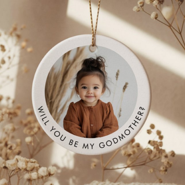 Will You Be My Godmother Photo Proposal Ceramic Ornament (Zazzle Will You Be My Godmother Photo Proposal Ceramic Ornament (Front))