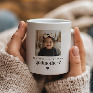Will You Be My Godmother Photo Proposal Coffee Mug