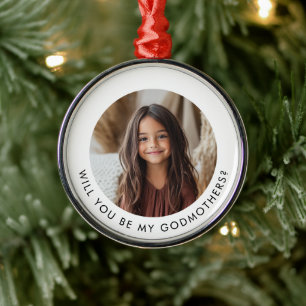 Will You Be My Godmothers Photo Proposal Metal Ornament
