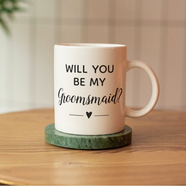 Will You Be My Groomsmaid Proposal Wedding Coffee  Coffee Mug (Creator Uploaded)