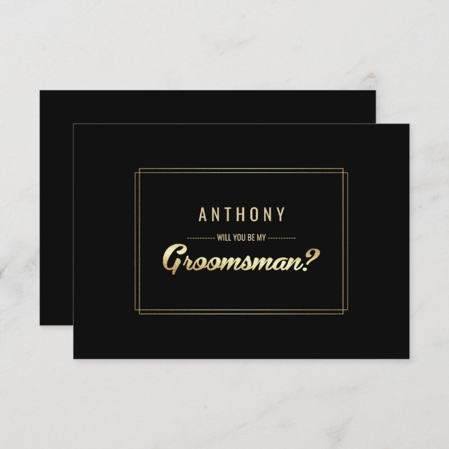 Will you be my Groomsman? Black Gold Wedding Invitation (Front/Back)