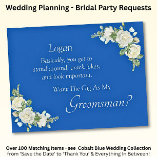 Will You Be My Groomsman? Cobalt Blue & White Rose
