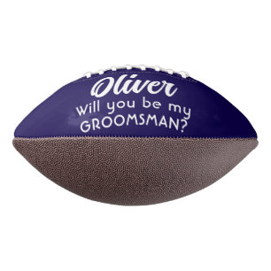 Will you be my Groomsman Custom Name  Football