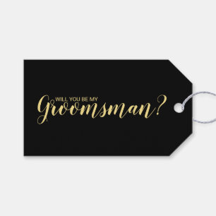 Will You Be My Groomsman? Modern Script Gift Tags