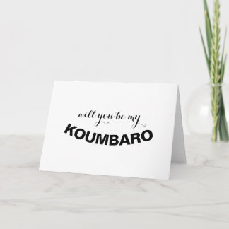 will you be my KOUMBARO Greek Religious Proposal C Card