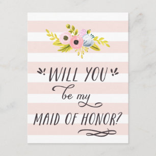 WILL YOU BE MY MAID OF HONOR? hand painted card
