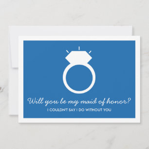 Will You Be My Maid Of Honour? Blue Ring Card