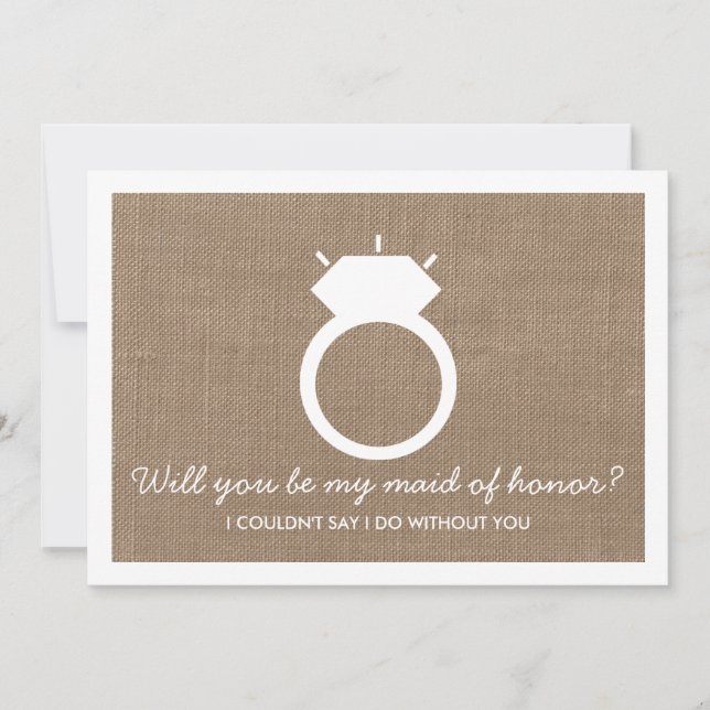 Will You Be My Maid Of Honour? Burlap Ring Card (Front)
