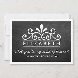Will You Be My Maid Of Honour? Chalkboard Tiara Invitation