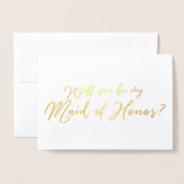 Will you Be my Maid of Honour Chic Calligraphy Foil Card (Front With Envelope)