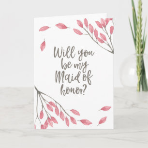 Will you be my Maid of Honour floral Card