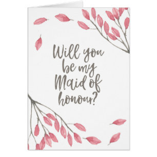 Will you be my Maid of Honour floral Card