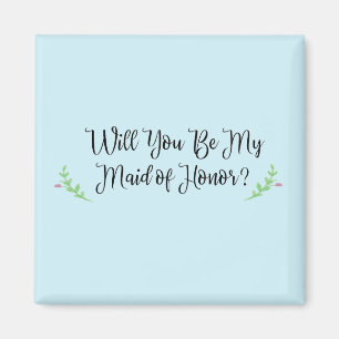 Will You Be My Maid of Honour? Magnet
