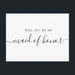 Will You Be My Maid of Honour | Minimalist Proposa Invitation Postcard<br><div class="desc">Ask your closest friend to stand by your side with this elegant “Will You Be My Maid of Honour” proposal card. Designed in a timeless minimalist style, this card features modern calligraphy paired with clean serif text - perfect for sophisticated brides who love simple, chic wedding stationery. It suits any...</div>