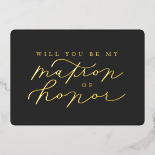 Will You Be My Matron of Honour Foil Proposal Card