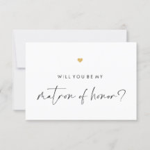 Will You Be My Matron Script Gold Heart