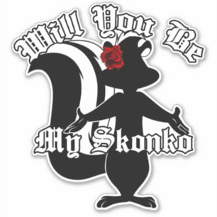 will you be my Skonko Decal Sticker