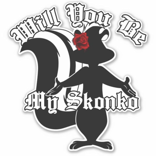 will you be my Skonko Decal Sticker (Front)