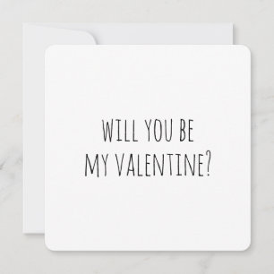 Will you be my Valentine. Black and white modern Holiday Card