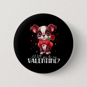 Will You Be My Valentine Cute Boston Terrier Dog L 6 Cm Round Badge