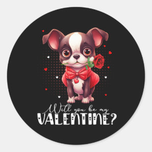 Will You Be My Valentine Cute Boston Terrier Dog L Classic Round Sticker