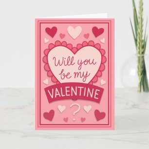 Will You Be My Valentine Greeting Card