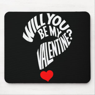Will You Be My Valentine Heart Valentines Day Men Mouse Pad